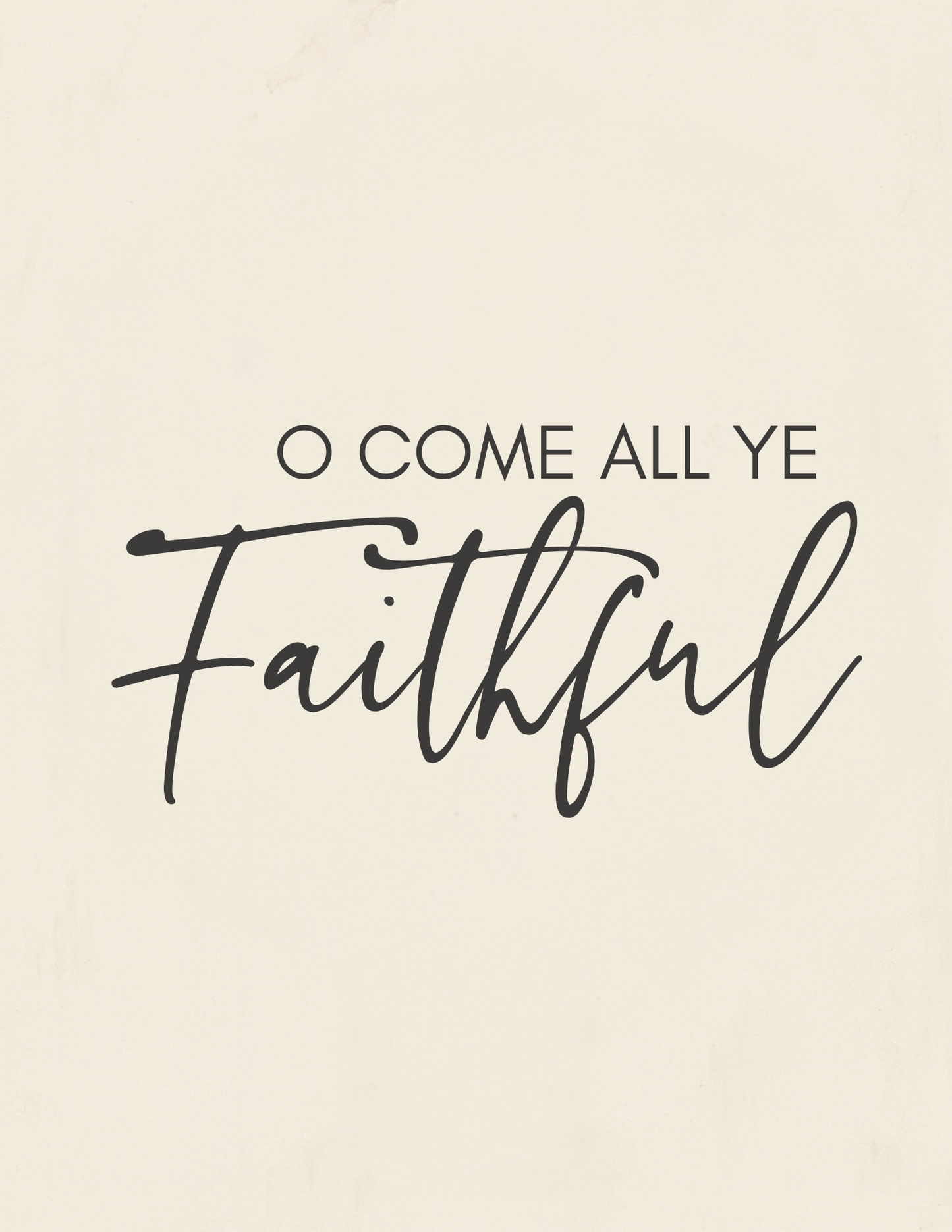 O Come All Ye Faithful Digital Print – Ivory Christmas Hymn Art